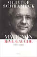 Matignon, rive gauche&nbsp;-&nbsp;Olivier Schrameck