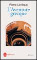 L'aventure grecque&nbsp;-&nbsp;Pierre Lévêque