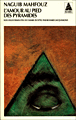 L'amour au pied des pyramides&nbsp;-&nbsp;Naguib Mahfouz