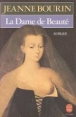 La Dame de beauté&nbsp;-&nbsp;Jeanne Bourin