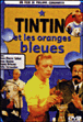 Tintin et les oranges bleues&nbsp;-&nbsp;Philippe Condroyer