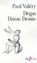 Degas danse dessin&nbsp;-&nbsp;Paul Valéry