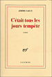 C'était tous les jours tempête&nbsp;-&nbsp;Jérôme Garcin