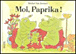 Moi Paprika&nbsp;-&nbsp;Michel Van Zeveren