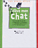 J'élève mon chat