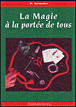 La magie à la portée de tous&nbsp;-&nbsp;Pascal Le Guern