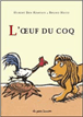 L'oeuf du coq&nbsp;-&nbsp;Hubert Ben Kemoun, Bruno Heitz