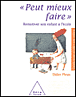 Peut mieux faire&nbsp;-&nbsp;Didier Pleux