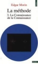 La méthode&nbsp;-&nbsp;Edgar Morin