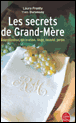Les secrets de Grand-Mère : Gourmandise, décoration, linge, beauté, jardin 21 0 pages de regale a 5 Euros