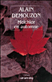 Melchior en automne&nbsp;-&nbsp;Alain Demouzon