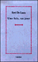 Une fois, un jour&nbsp;-&nbsp;Erri De Luca