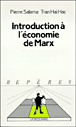 Introduction à l'économie de Marx&nbsp;-&nbsp;Pierre Salama, Tran Hai Hac