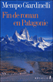 Fin de roman en Patagonie&nbsp;-&nbsp;M. Giardinelli