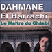 Dahmane El Harrachi&nbsp;-&nbsp;Rah ou walla
