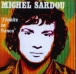 Michel Sardou&nbsp;-&nbsp;J'habite en France
