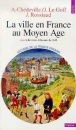Histoire de la France urbaine, T2 Des Carolingiens à la Renaissance&nbsp;-&nbsp;Jacques Le Goff, André Chédeville, Jacques Rossiaud