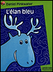 L'élan bleu&nbsp;-&nbsp;Daniel Pinkwater