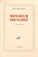Monsieur toussaint&nbsp;-&nbsp;Edouard Glissant