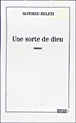 Une sorte de dieu&nbsp;-&nbsp;Mathieu Belezi
