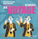 Signes du voyage&nbsp;-&nbsp;Olivier Balez