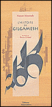 L'épopée de Gilgamesh&nbsp;-&nbsp;Hassan Massoudy