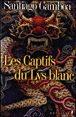 Les captifs du Lys blanc&nbsp;-&nbsp;Santiago Gamboa