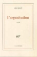L'organisation&nbsp;-&nbsp;Jean Rolin