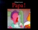 Papa !&nbsp;-&nbsp;Philippe Corentin