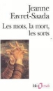 Les mots, la mort, les sorts