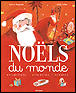 Noëls du monde&nbsp;-&nbsp;Sylviane Degunst, Olivier Tallec