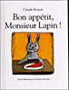 Bon appétit, monsieur lapin&nbsp;-&nbsp;Claude Boujon