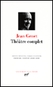 Théâtre complet&nbsp;-&nbsp;Jean Genet