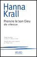Prendre le bon dieu de vitesse&nbsp;-&nbsp;Hanna Krall