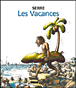 Les vacances&nbsp;-&nbsp;Serre