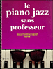 Le piano jazz sans professeur&nbsp;-&nbsp;B. Kail