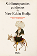 Sublimes paroles et idioties de Nasr Eddin Hodja