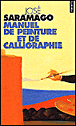 Manuel de peinture et de calligraphie&nbsp;-&nbsp;José Saramago