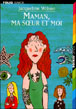 Maman, ma soeur et moi&nbsp;-&nbsp;Jacqueline Wilson, Nick Sharratt, Olivier De Broca