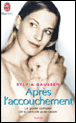 Guide de l'après-accouchement&nbsp;-&nbsp;Sylvia Gaussen