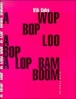 A wop bop a loo bop a lop bam boom&nbsp;-&nbsp;Nik Cohn