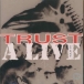 Trust&nbsp;-&nbsp;A live