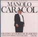 Manolo Caracol&nbsp;-&nbsp;Grandes figures du flamenco