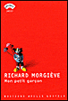 Mon petit garçon&nbsp;-&nbsp;Richard Morgiève
