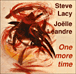 Steve Lacy, Leandre&nbsp;-&nbsp;One more time