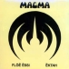 Magma&nbsp;-&nbsp;Le héros