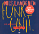 Nils Landgren Funk Unit&nbsp;-&nbsp;Live in Stockholm