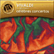 Antonio Vivaldi&nbsp;-&nbsp;Concertos de chambre célèbres