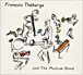 François Théberge&nbsp;-&nbsp;François Théberge and the Medium Band