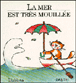 La Mer est très mouillée&nbsp;-&nbsp;Elzbieta